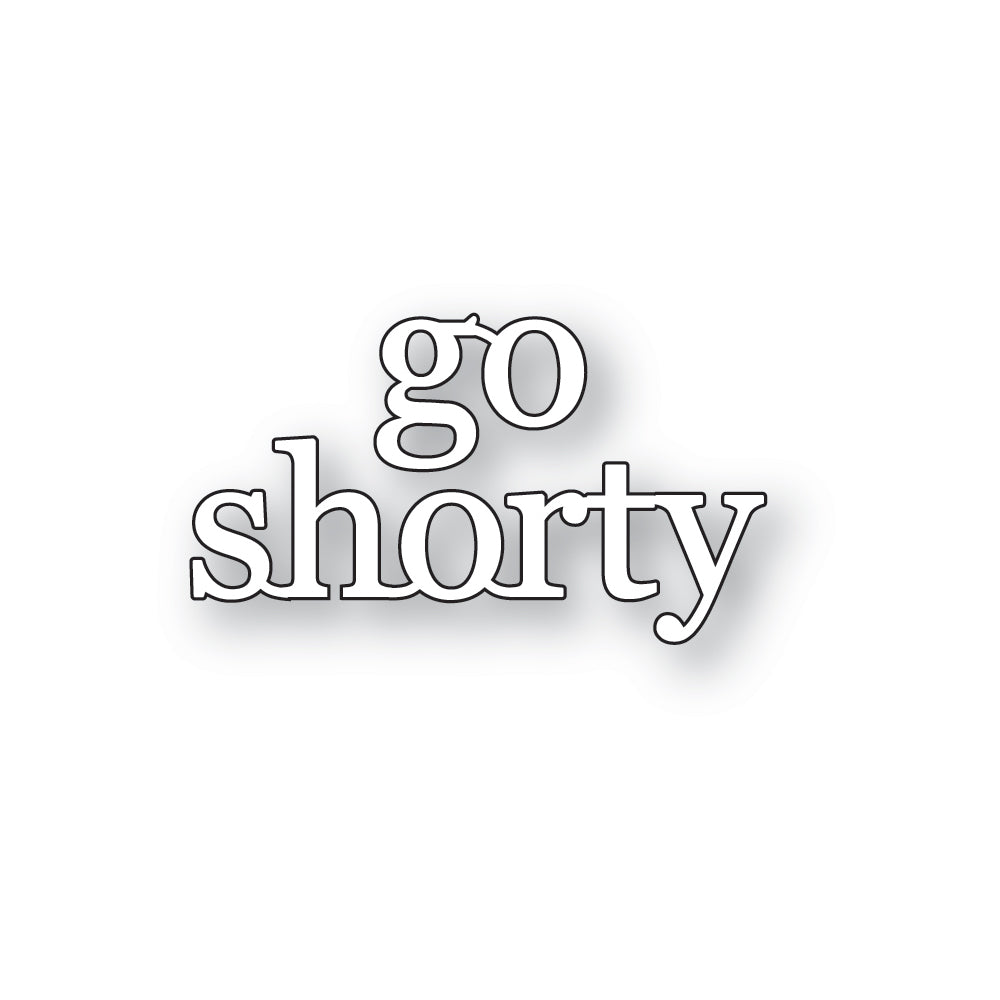 Go Shorty
