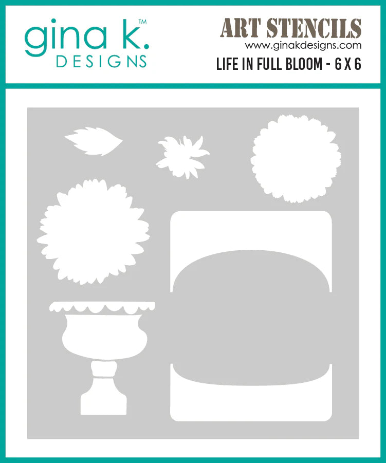 Life in Full Bloom Stencil