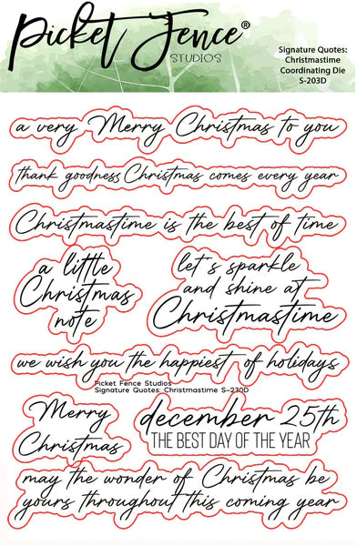 Signature Quotes: Christmastime Die 4x5*