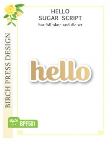 Hello Sugar Script Hot Foil Plate and Die Set and Die