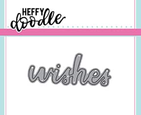 Wishes - Heffy Cuts*