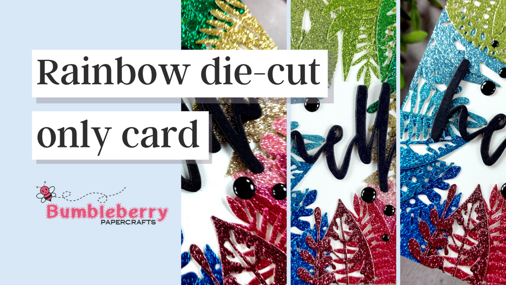 Rainbow die-cut only card