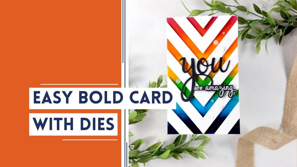 Easy Bold card with dies