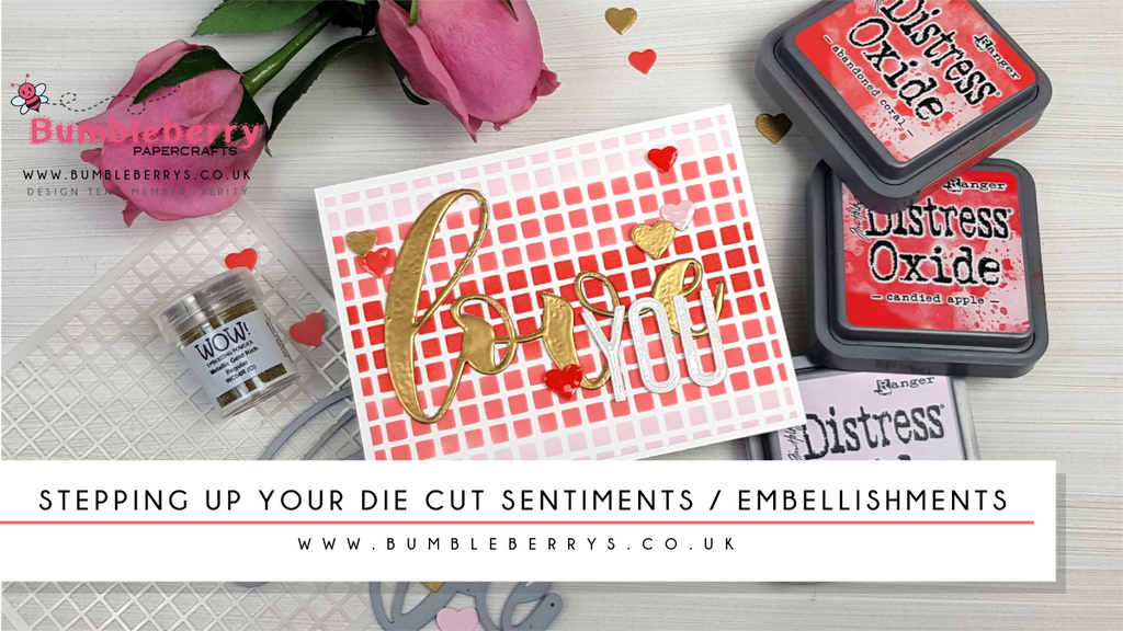 Stepping up your die cut sentiments/embellishments