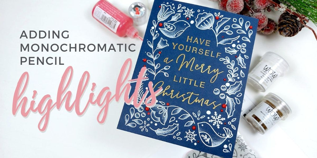 Adding Monochromatic Pencil Highlights - PinkFresh Studio Merry Little Christmas