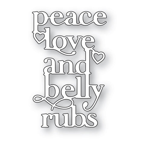 Peace Love and Belly Rubs