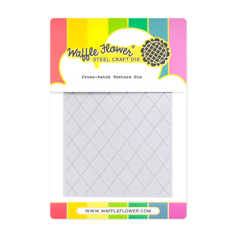 Cross-hatch Texture Die