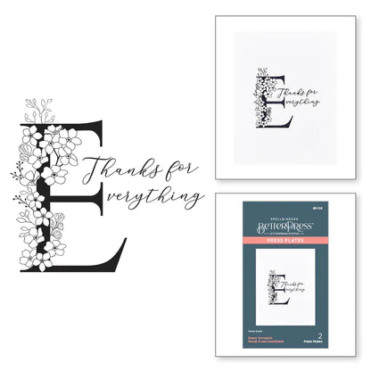 Floral E and Sentiment Press Plate from the Every Occasion Floral Alphabet Collection