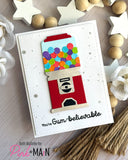 Gumball Machine Dies