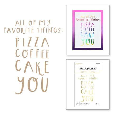 All of My Favorite Things Glimmer Hot Foil Plate from the Glimmer Cardfront Sentiments Collection