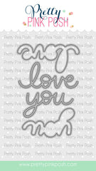 Love You Shadow Die Set
