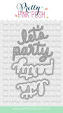 Let's Party Shadow Die