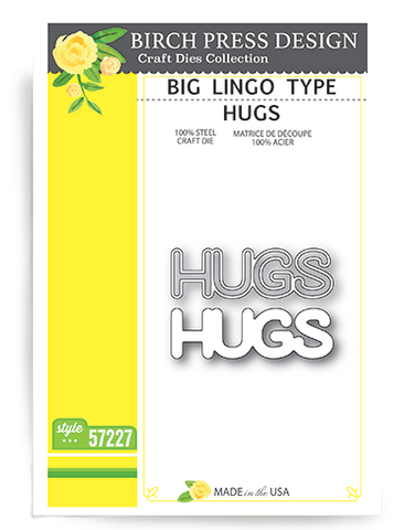 Big Lingo Type Hugs Die