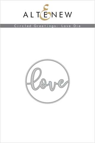 Circled Greetings: Love Die
