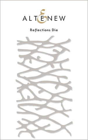 Reflections Die