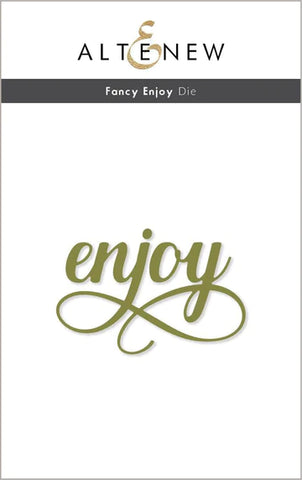 Fancy Enjoy Die