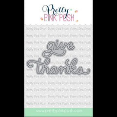 Give Thanks Script Die